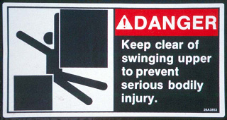 Danger, Keep clear of swinging upper to prevent serious bodily injury sticker