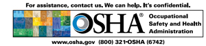 This is the Logo for OSHA: For assistance, contact us. We can help. It's confidential. www.osha.gov and (800) 321-OSHA (6742)